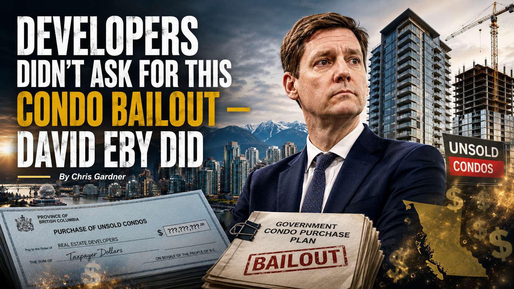OP/ED: Developers didn’t ask for this condo bailout - David Eby did