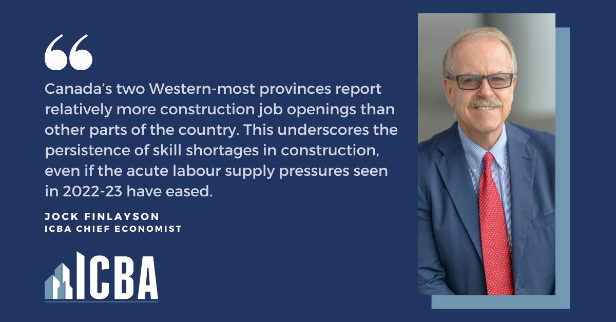 ICBA ECONOMICS: Canada’s Job Vacancy Rates Continue to Ease… Including in Construction